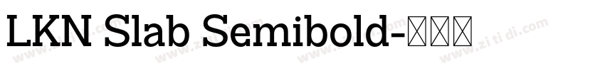 LKN Slab Semibold字体转换